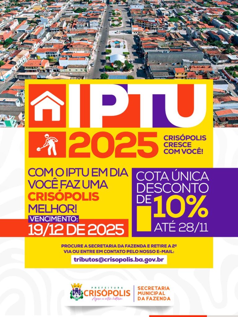 COM O IPTU EM DIA, CRISÓPOLIS CRESCE COM VOCÊ!