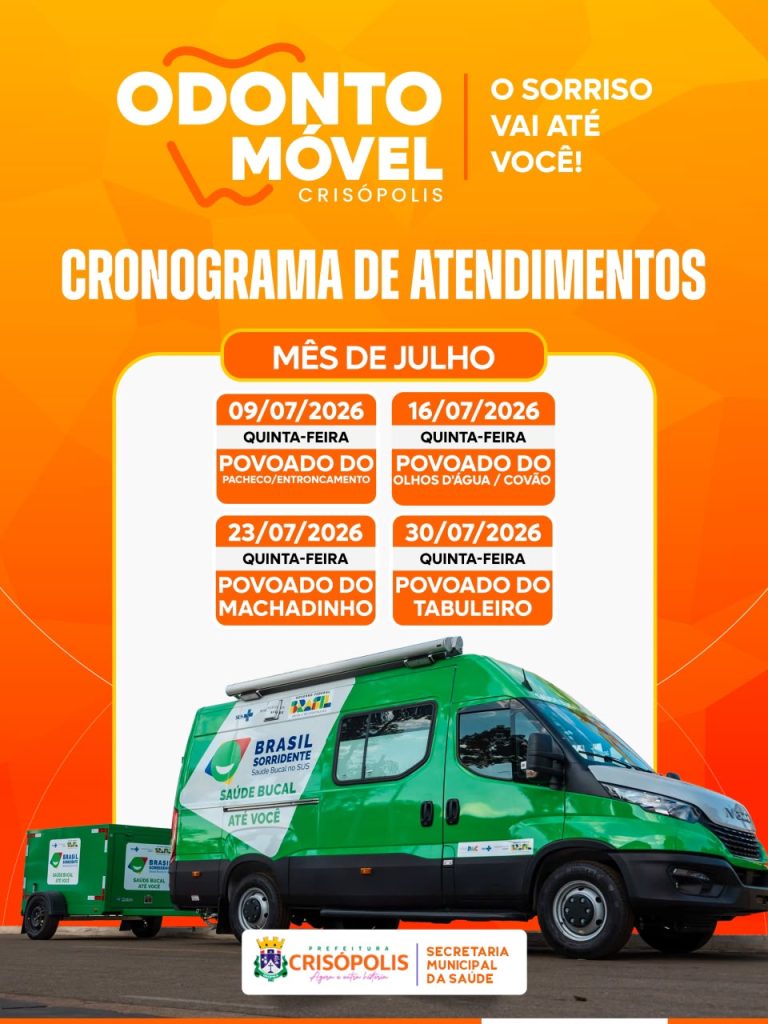 CRONOGRAMA DE ATENDIMENTO, MÊS DE JULHO – ODONTO MÓVEL.
