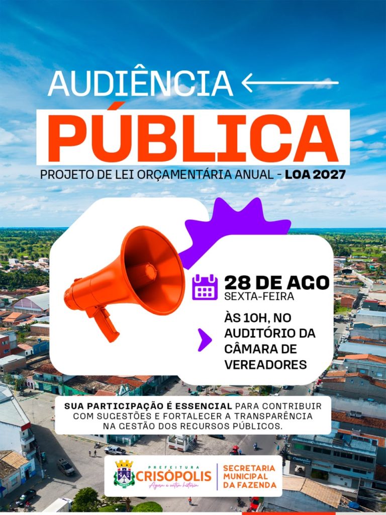 AUDIÊNCIA PÚBLICA – PROJETO DE LEI ORÇAMENTÁRIA ANUAL – LOA 2027.